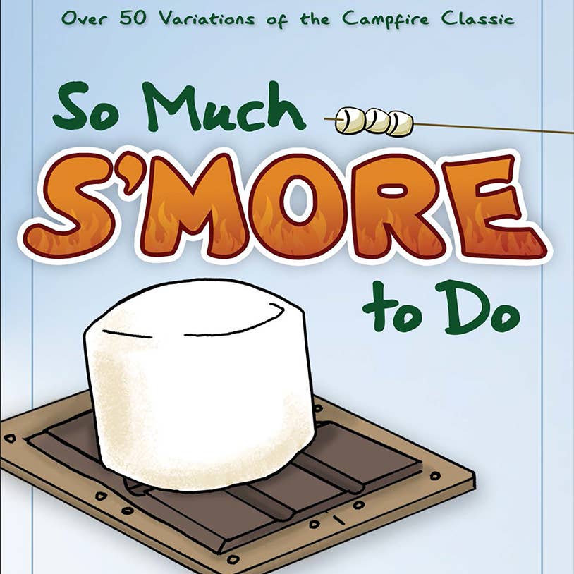 So Much S'More To Do Book